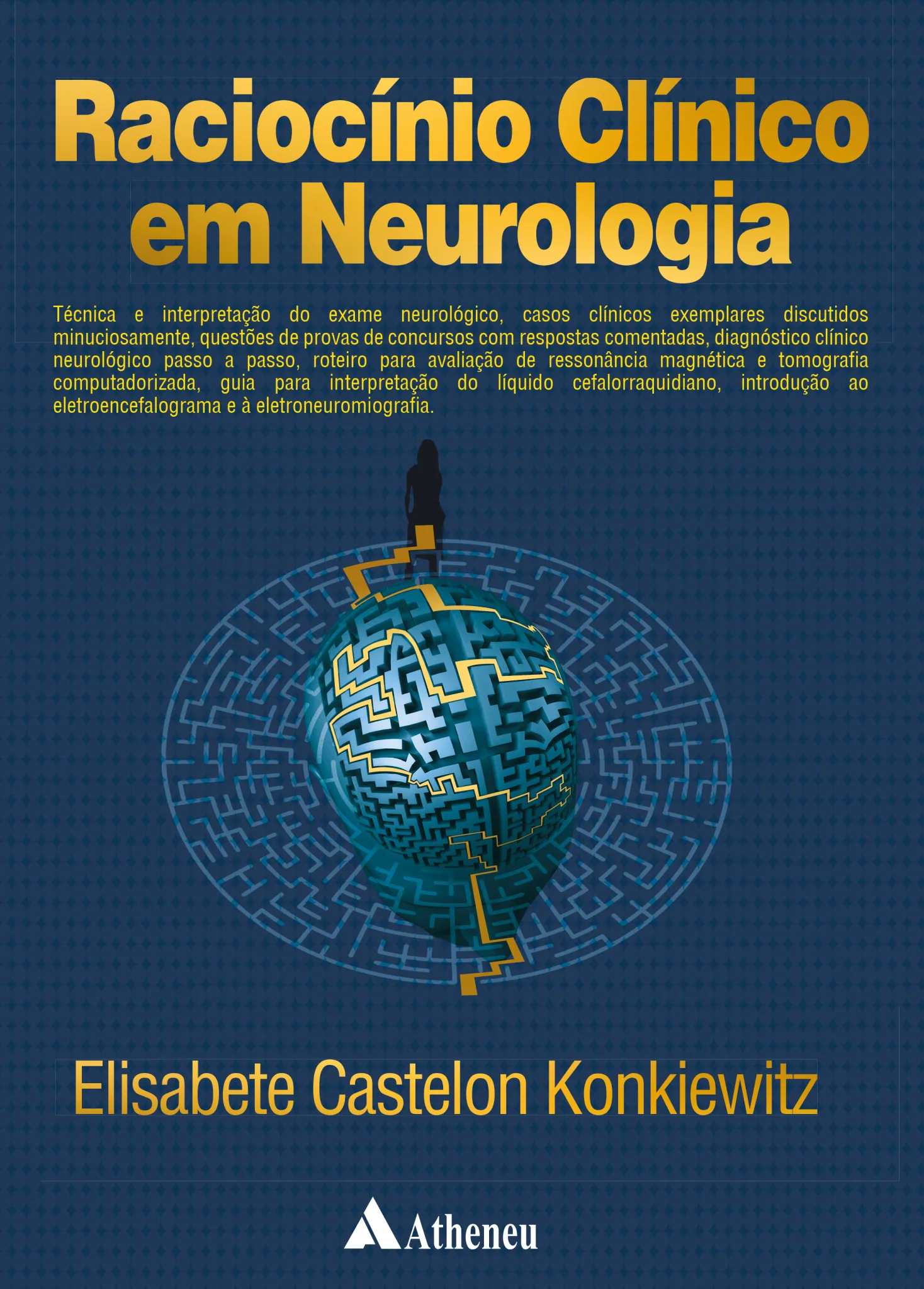 Raciocínio Clínico em Neurologia: Raciocínio Clínico em Neurologia: