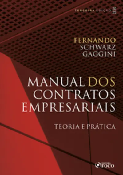 Manual dos Contratos Empresariais - 3ª Ed - 2025