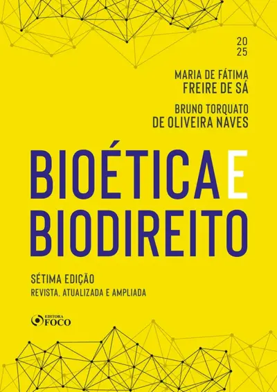 Bioética e Biodireito - 7ª Ed - 2025