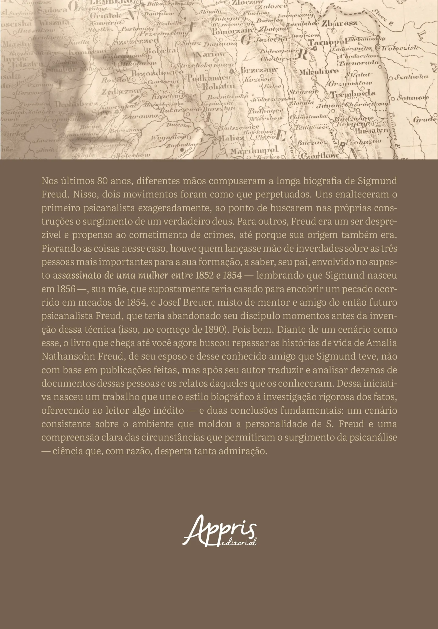 Como tudo (finalmente) começou: As histórias documentadas da mãe, do pai e do mentor de Freud Como tudo (finalmente) começou Quarta Capa