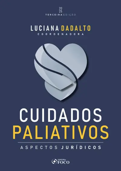 Cuidados Paliativos - Aspectos Jurídicos - 3ª Ed - 2025