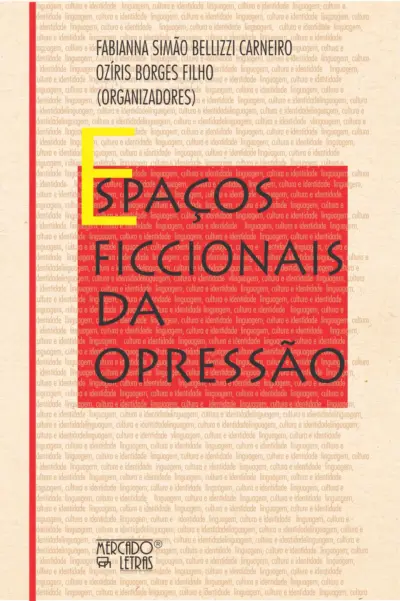 Espaços ficcionais da opressão