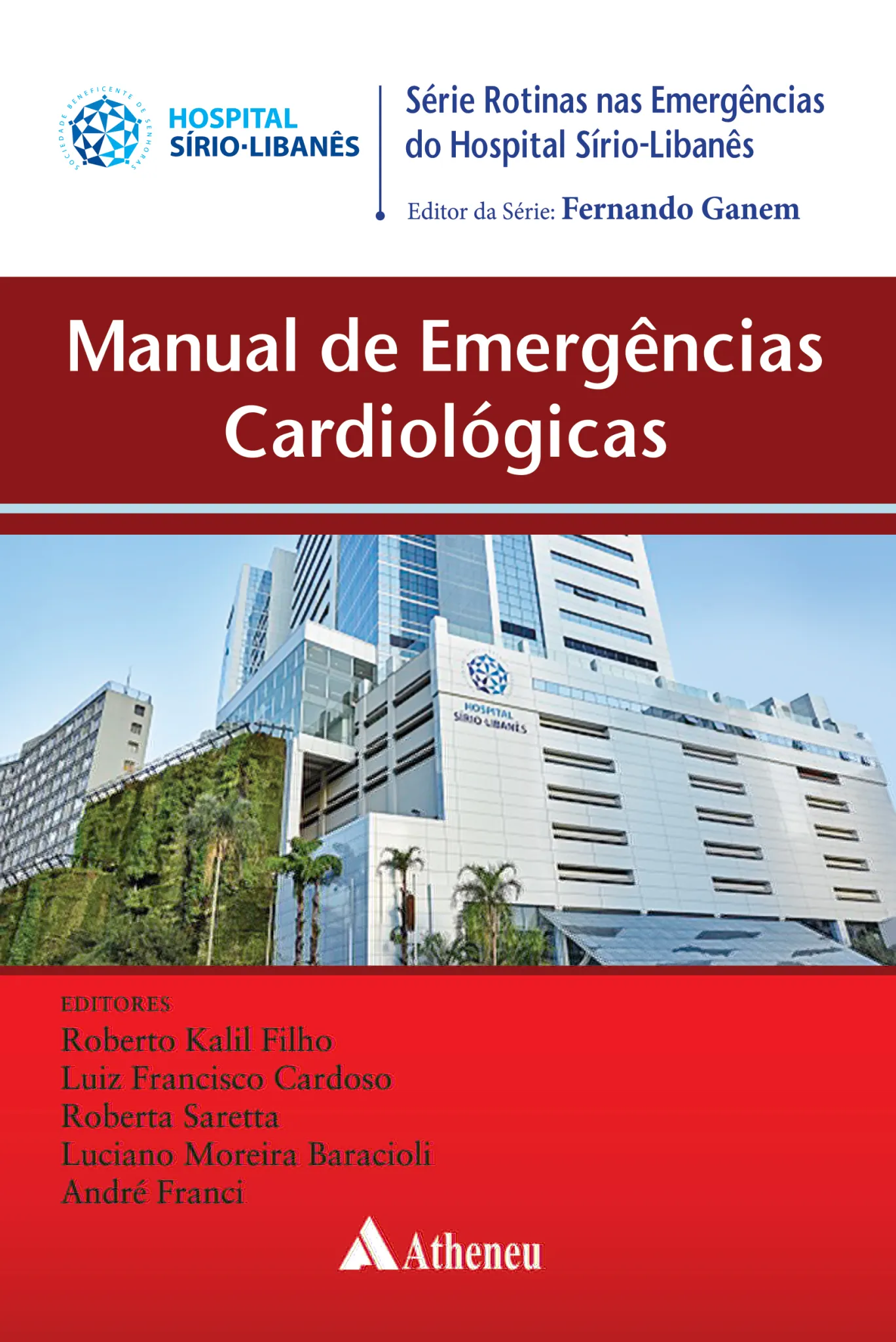 Manual de emergências cardiológicas: Manual de emergências cardiológicas: