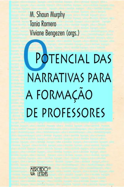 O potencial das narrativas para a formação de professores