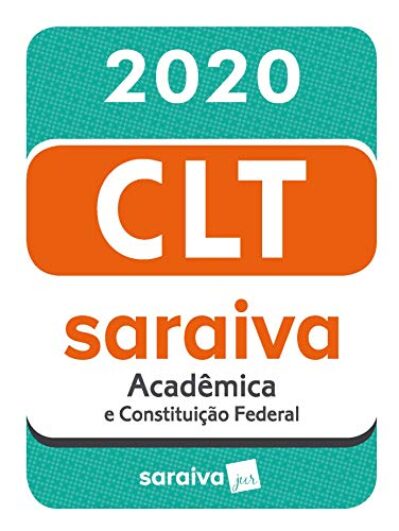 CLT Acadêmica e Constituição Federal - 20ª edição - 2020