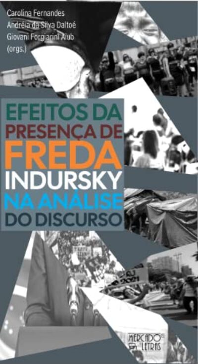 Efeitos da Presença de Freda Indursky na Análise do Disrcurso