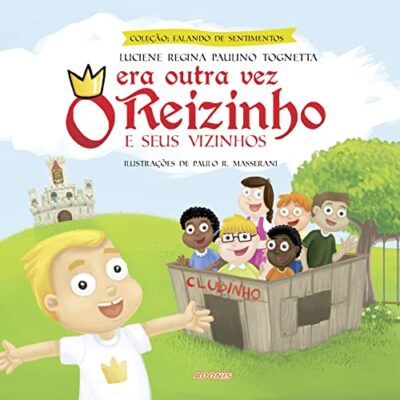Era Outra vez o Reizinho e Seus Vizinhos