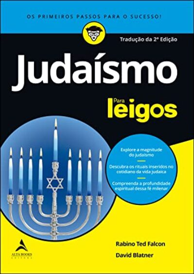 Judaísmo Para Leigos - 2ª edição: Explore a magnitude do judaísmo | Descubra os rituais inseridos no cotidiano da vida judaica | Compreenda a profundidade espiritual dessa fé milenar
