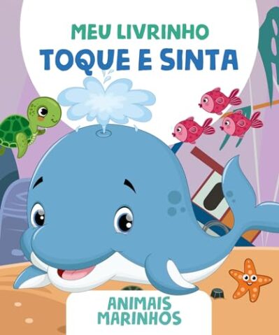 Meu Livrinho Toque e Sinta - Animais Marinhos