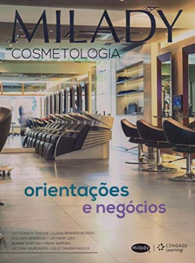 Milady - Cosmetologia: orientações e negócios