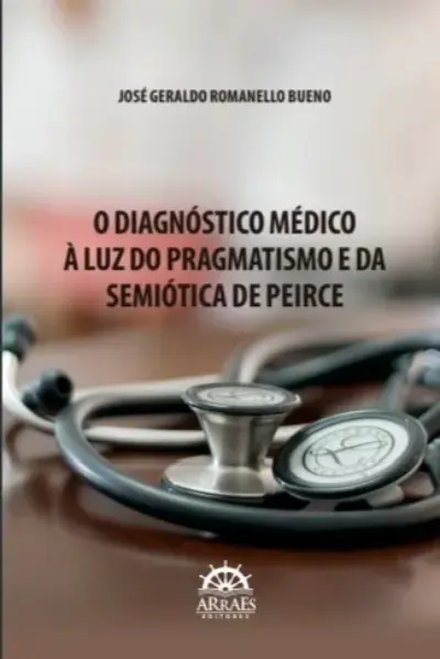 O diagnóstico médico à luz do pragmatismo e da semiótica de Peirce