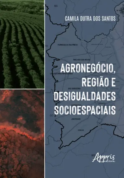 Agronegócio, Região e Desigualdades Socioespaciais