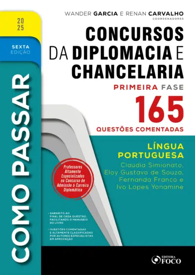 Como passar em concursos de diplomacia e chancelaria - 6ª ed - 2025