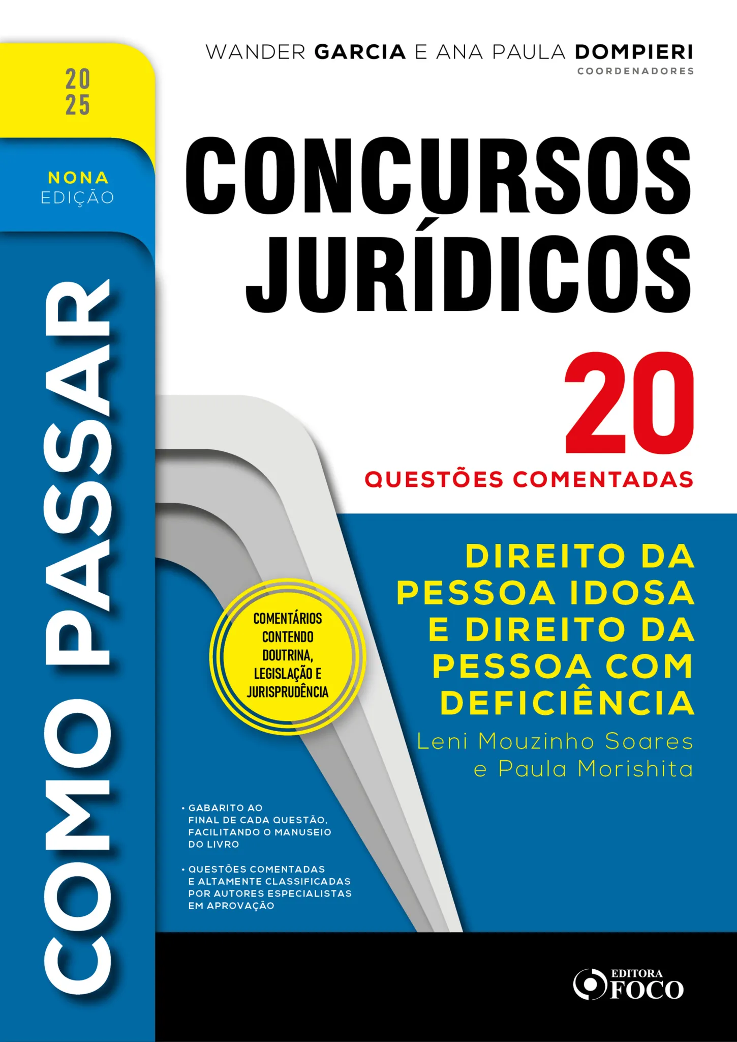 Como passar em concursos jurídicos – 9ª ed – 2025: direito da pessoa idosa e direito da pessoa com deficiência – 20 questões comentadas Como passar em concursos jurídicos – 9ª ed – 2025: direito da pessoa idosa e direito da pessoa com deficiência – 20 questões comentadas