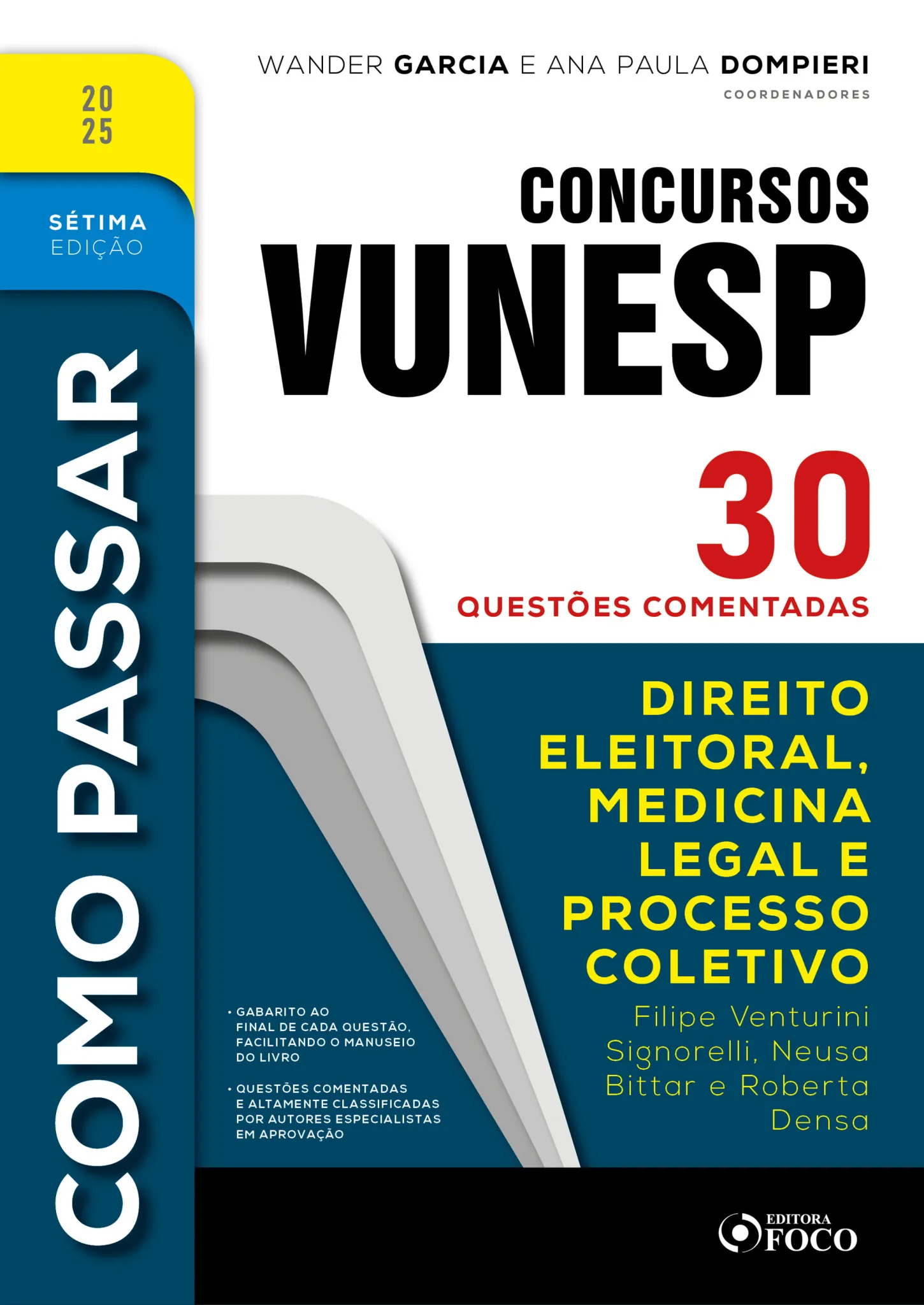 Como passar em concursos vunesp – 7ª ed -2025: direito eleitoral, medicina legal e processo coletivo – 30 questões comentadas Como passar em concursos vunesp – 7ª ed -2025: direito eleitoral, medicina legal e processo coletivo – 30 questões comentadas