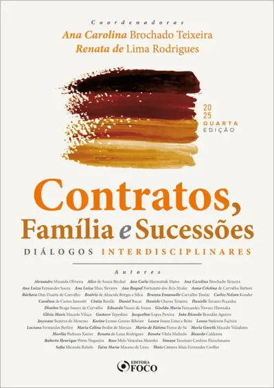Contratos, Família e Sucessões Diálogos Interdisciplinares - 4ª Ed - 2025