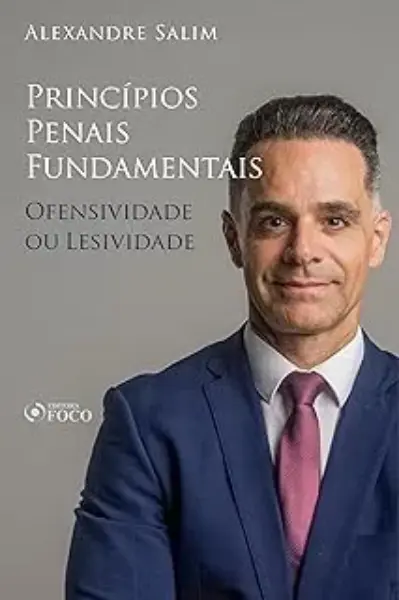 Direito penal - 1.⁠ ⁠princípios penais fundamentais - ofensividade ou lesividade