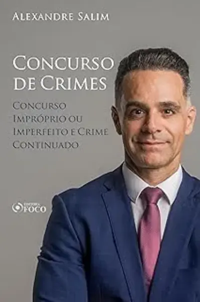 Direito penal - 8.⁠ ⁠concurso de crimes - concurso impróprio ou imperfeito; crime continuado