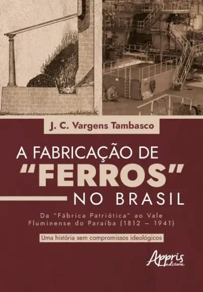 Fabricação de “Ferros” no Brasil