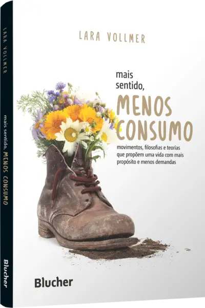 Mais sentido, menos consumo