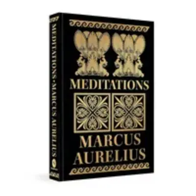 Meditations by Marcus Aurelius - Deluxe Hardbound Edition