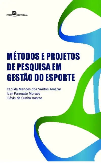 Métodos e projetos de pesquisa em Gestão do Esporte
