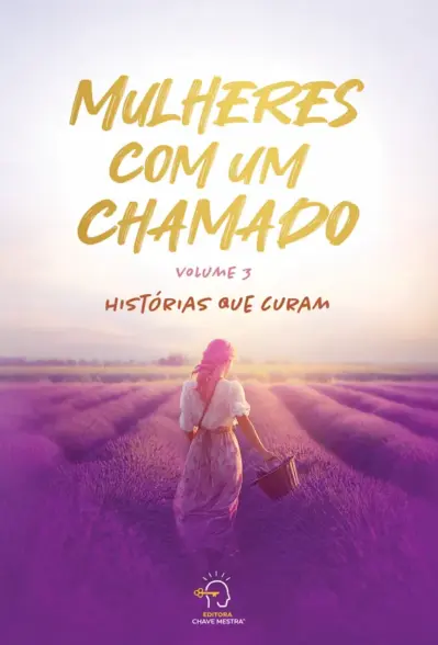 Mulheres com um chamado - volume 3