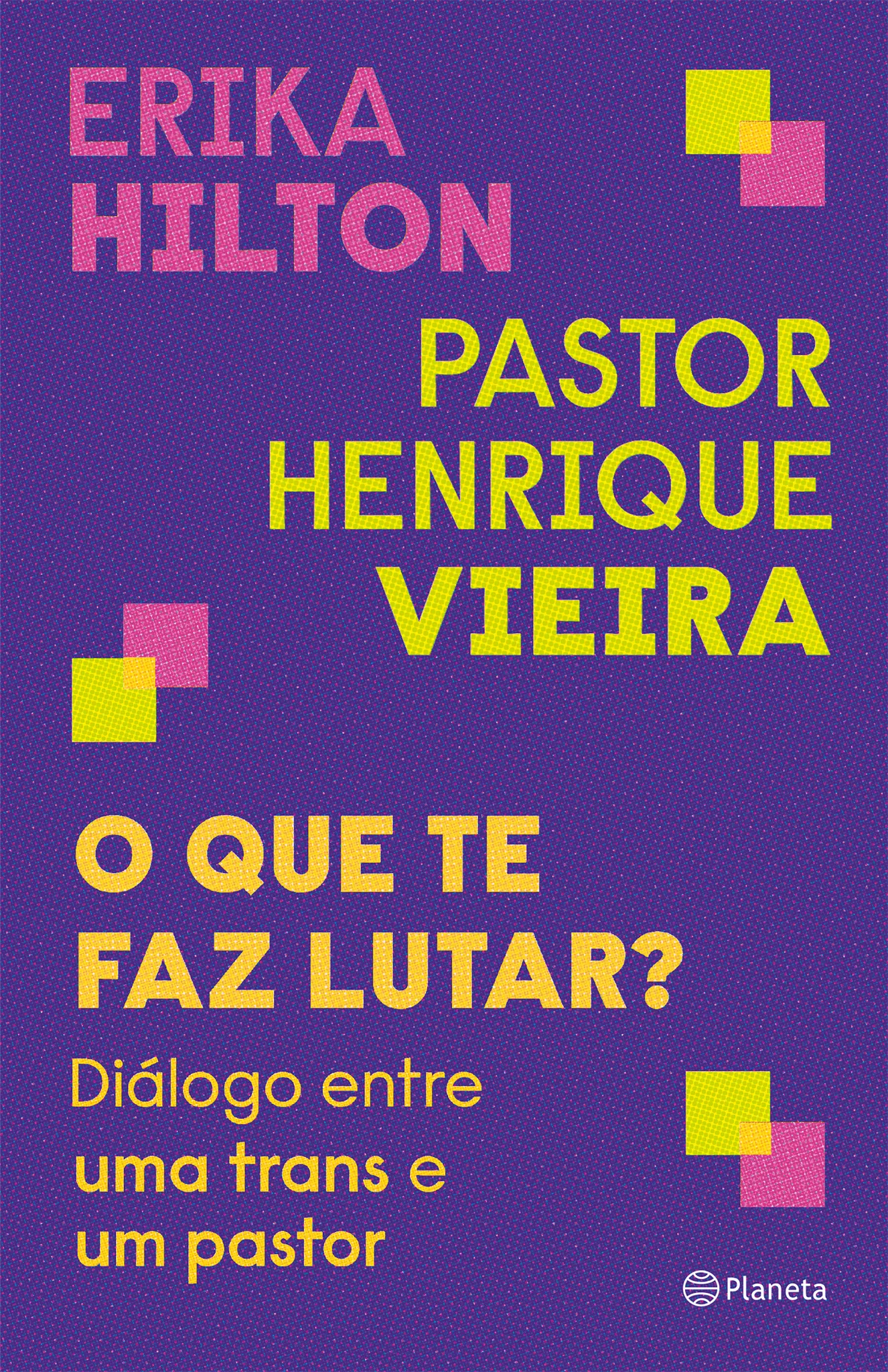 O que te faz lutar?: diálogo entre uma trans e um pastor O que te faz lutar?: diálogo entre uma trans e um pastor