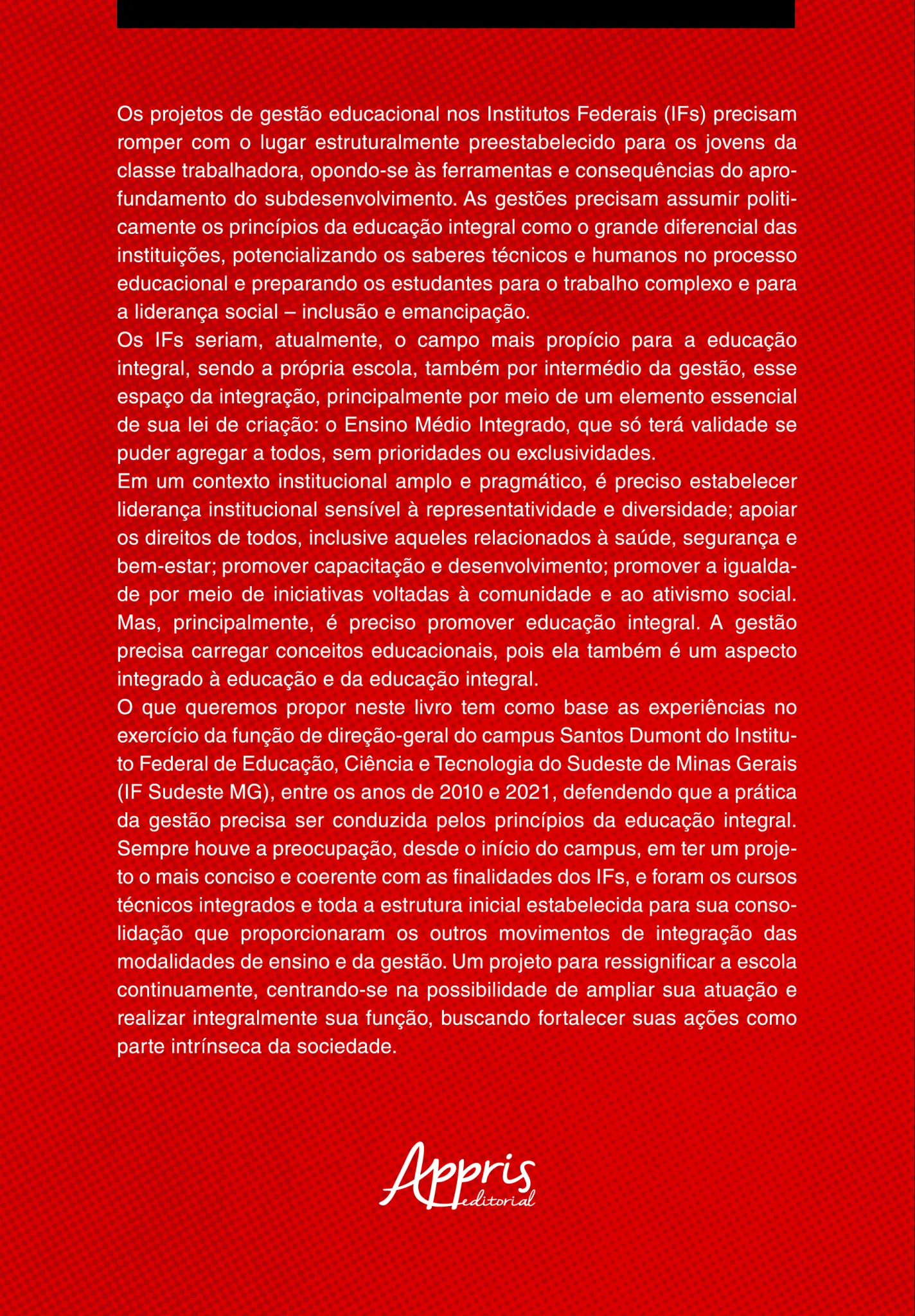 Para além da administração: A gestão como elemento da educação integral nos institutos federais Para além da administração Quarta Capa