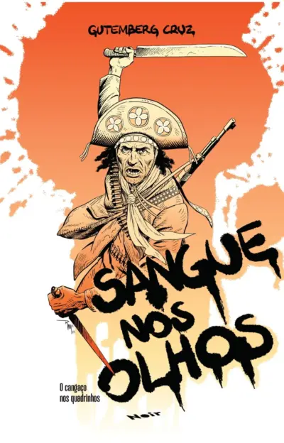 Sangue nos olhos - Cangaço nos quadrinhos