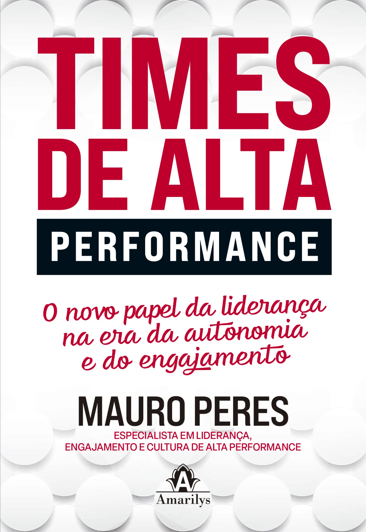 Times de alta performance: o novo papel da liderança na era da autonomia e do engajamento Times de alta performance: o novo papel da liderança na era da autonomia e do engajamento