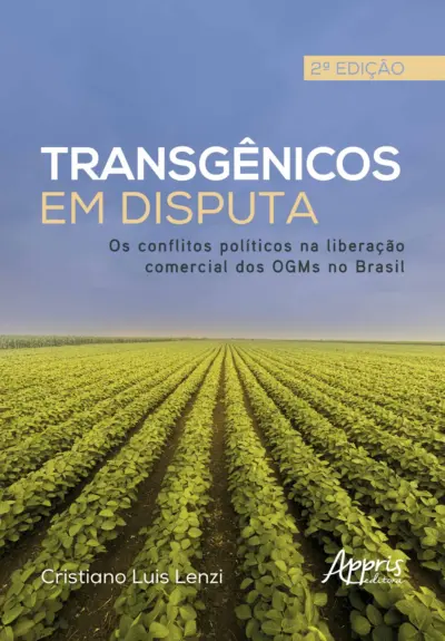 Transgênicos em Disputa