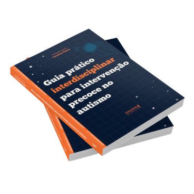 Guia prático interdisciplinar para intervenção precoce no autismo