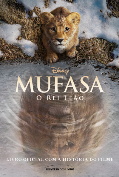 Mufasa: O Rei Leão – Livro oficial com a história do filme