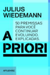 A Priori: 50 Premissas Para Você Continuar Evoluindo
