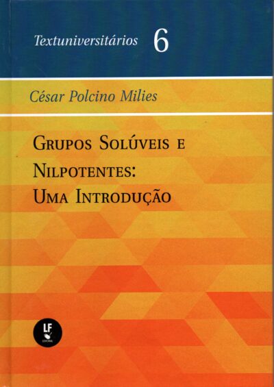 Grupos Solúveis e Nilpotentes: Uma Introdução