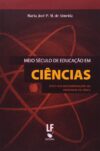 Meio século de educação em ciêcias: foco nas recomendações ao professor de física
