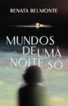 Mundos de uma noite só