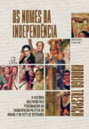 Os nomes da independência