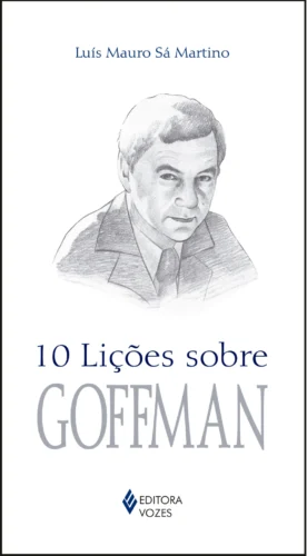 10 lições sobre goffman: