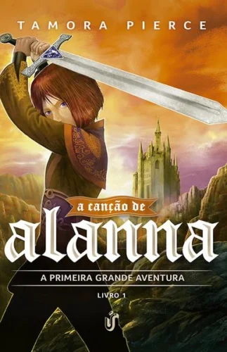 A canção de Alanna: A primeira grande aventura