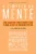 A limpeza da mente: Reprograme seu cérebro para ter pensamentos mais claros, relações mais profundas e felicidade duradoura