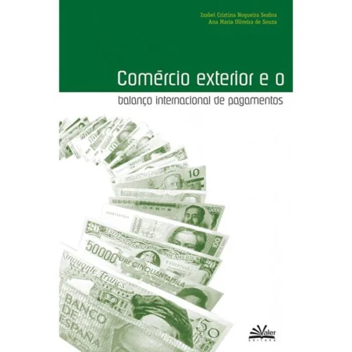 Comércio Exterior e o Balanço Internacional de Pagamentos:
