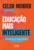 Educação mais inteligente: Como empoderar os professores, engajar os alunos e revolucionar a aprendizagem na era da Inteligência Artificial