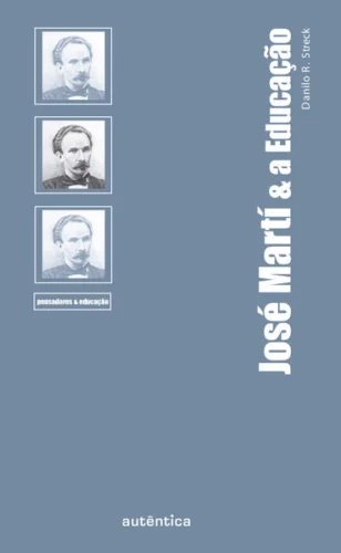 José Marti & a Educação: