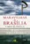 Maravilhas de Brasília: a capital dos brasileiros