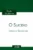 O Suicídio – Estudo de Sociologia: Coleção Émile Durkheim