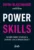 Power Skills: As habilidades-chave para destravar seu potencial máximo