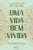 Uma vida bem vivida: Os seis segredos de uma médica centenária para ter saúde e felicidade em todas as idades