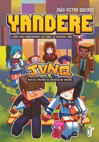 Yandere: A série mais emocionante do canal de sucesso JVNQ